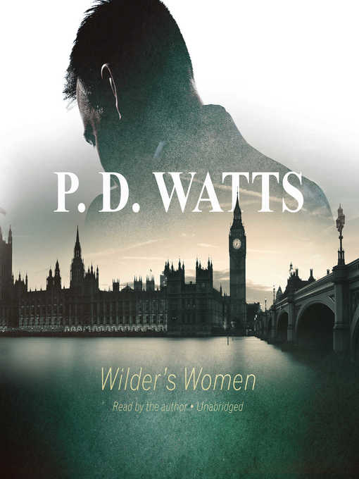 Title details for Wilder's Women by P. D.  Watts - Wait list